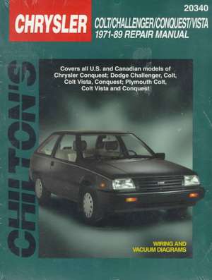 Chrysler Colt, Challenger, Conquest, and Vista, 1971-89 de Chilton Automotive Books