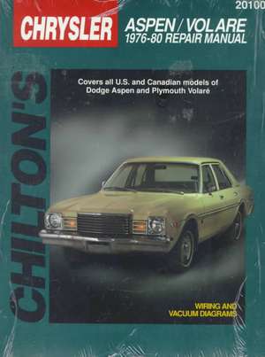 Dodge Aspen and Volare, 1976-80 de Chilton Automotive Books