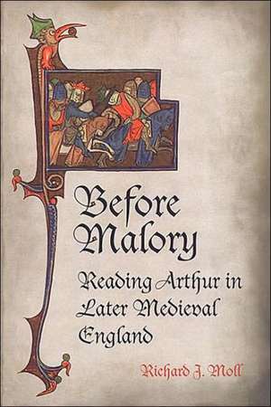 Before Malory de Richard J. Moll