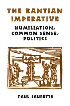 The Kantian Imperative de Paul Saurette