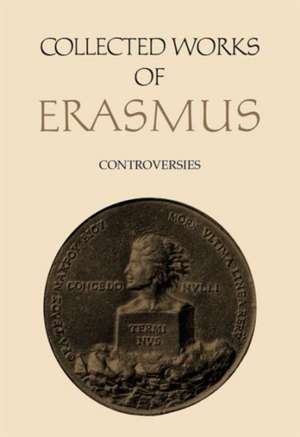 Collected Works of Erasmus, Volume 84 de Desiderius Erasmus