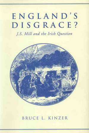 England's Disgrace de Bruce L. Kinzer