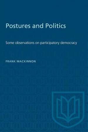 POSTURES POLITICS SOME OBSERVATIONS OP de Frank MacKinnon