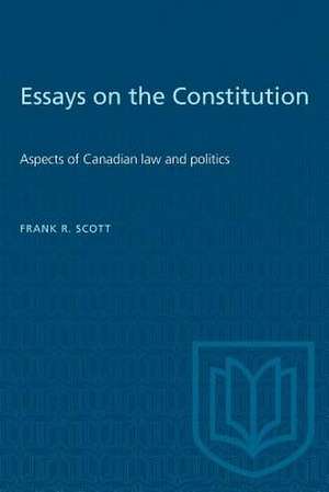 Essays on the Constitution de Frank R Scott