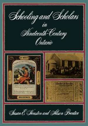 Schooling and Scholars in Nineteenth-Century Ontario: The Tragedy of Canada's Runaways de Susan E. Houston