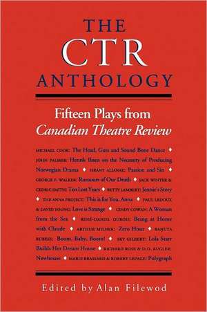 The CTR Anthology de Alan Filewod