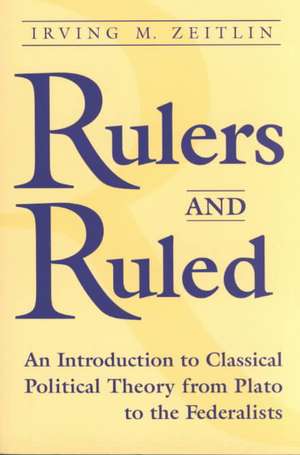 Rulers & Ruled de Irving M. Zeitlin