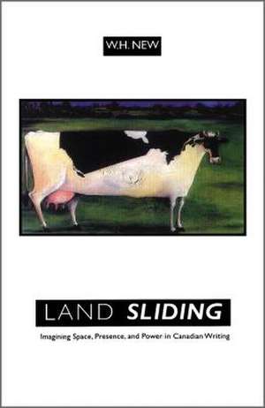 Land Sliding Imagining Space P de W. H. New