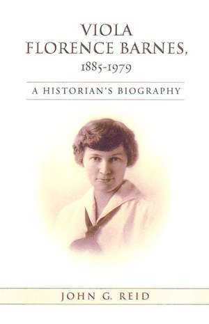 Viola Florence Barnes, 1885-1979 de John G. Reid