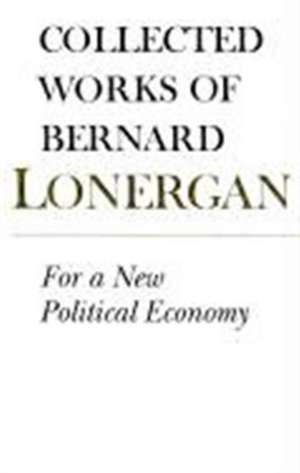 For a New Political Economy de Bernard Lonergan