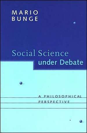 Social Science under Debate de Mario Bunge
