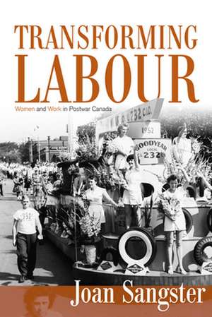 Transforming Labour de Joan Sangster