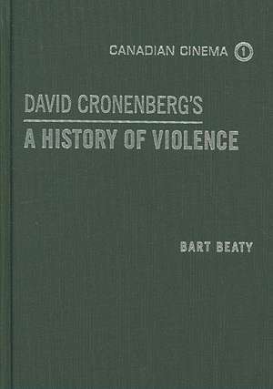 David Cronenberg's a History of Violence de Bart Beaty