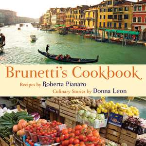 Brunetti's Cookbook de Roberta Pianaro