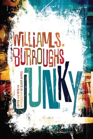 Junky: The Definitive Text of "Junk" de William S. Burroughs