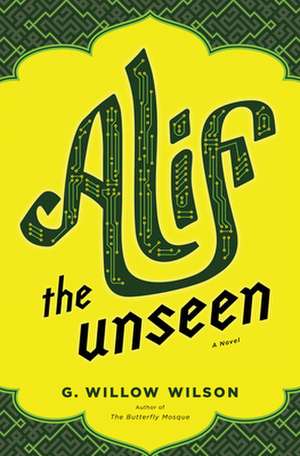 Alif the Unseen de G. Willow Wilson