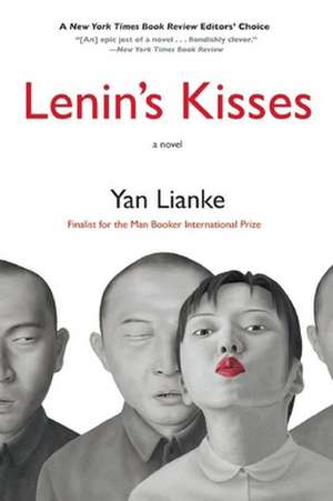 Lenin's Kisses de Yan Lianke