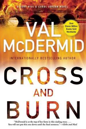 Cross and Burn de Val McDermid