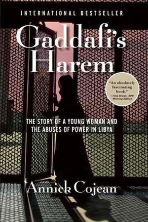 Gaddafi's Harem de Annick Cojean