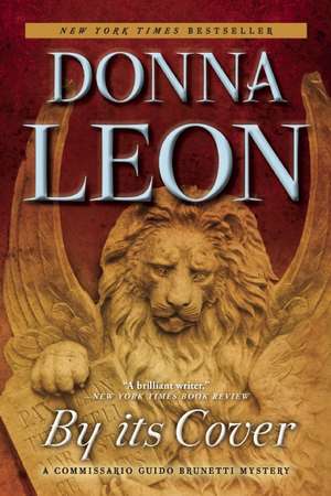 By Its Cover: A Commissario Guido Brunetti Mystery de Donna Leon