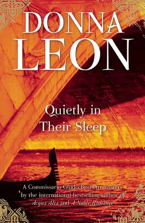 Quietly in Their Sleep: A Commissario Guido Brunetti Mystery de Donna Leon