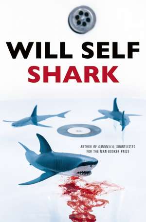 Shark de Will Self