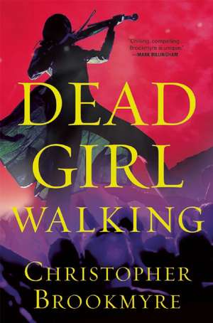 Dead Girl Walking: A Jack Parlabane Thriller de Christopher Brookmyre