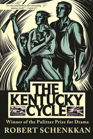 The Kentucky Cycle de Robert Schenkkan