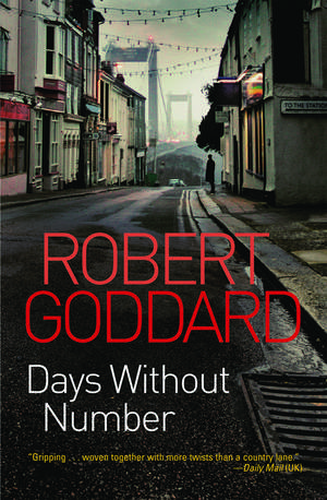 Days Without Number de Robert Goddard