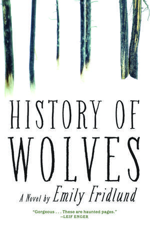 History of Wolves: A Novel de Emily Fridlund