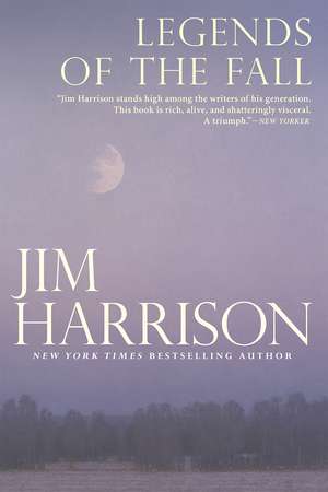 Legends of the Fall de Jim Harrison