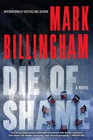 Die of Shame de Mark Billingham