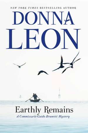 Earthly Remains de Donna Leon