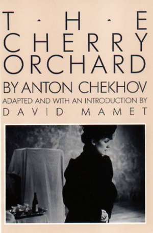 The Cherry Orchard de Anton Pavlovich Chekhov