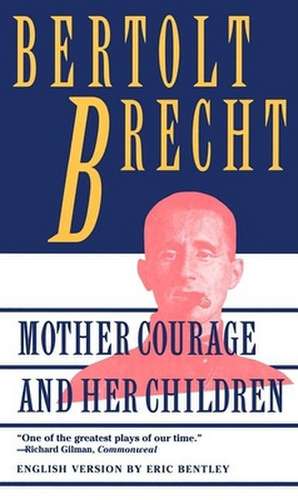 Mother Courage and Her Children de Bertolt Brecht