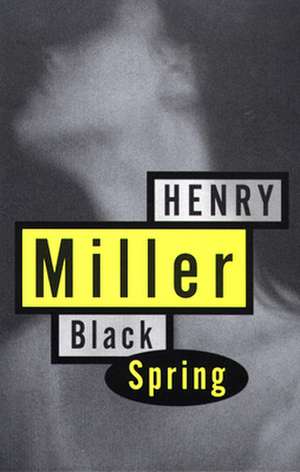 Black Spring de Henry Miller