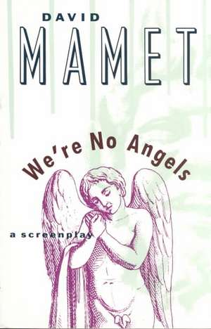 We're No Angels de David Mamet