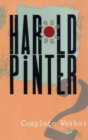 Complete Works, Volume II de Harold Pinter