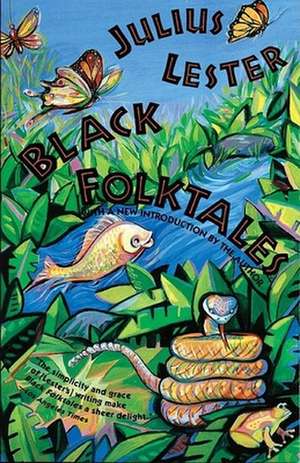 Black Folktales de Julius Lester