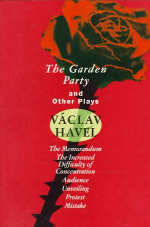 The Garden Party: And Other Plays de Vaclav Havel