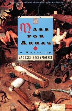 A Mass for Arras de Andrzej Szczypiorski