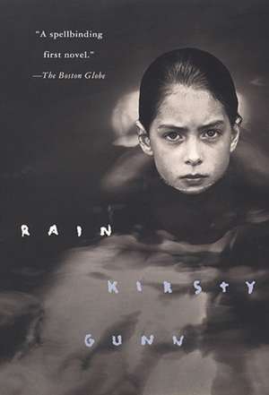 Rain de Kirsty Gunn