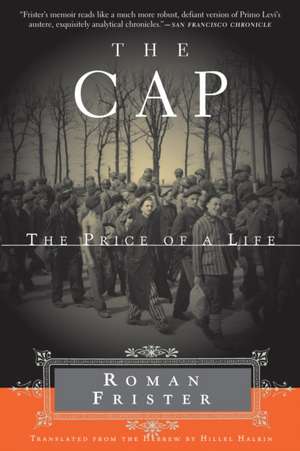 The Cap: The Price of a Life de Roman Frister