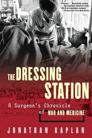 The Dressing Station de Jonathan Kaplan