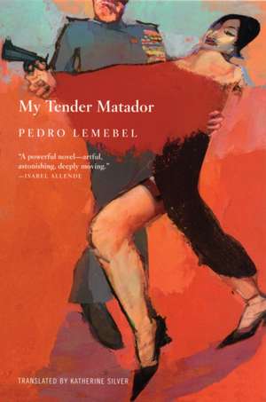 My Tender Matador de Pedro Lemebel