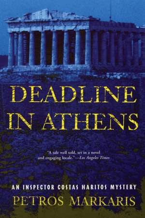 Deadline in Athens de Petros Markaris