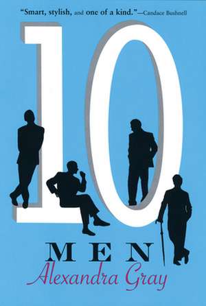 Ten Men de Alexandra Gray