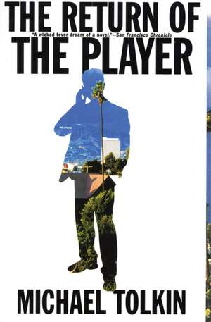 The Return of the Player: China Against the World, 1000 BC - AD 2000 de Michael Tolkin