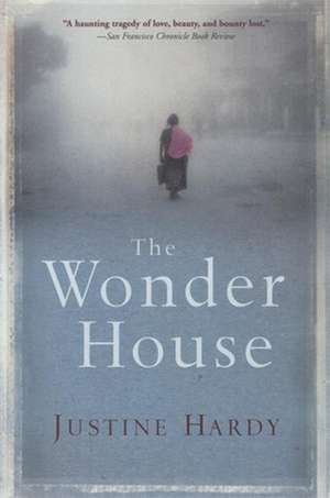 The Wonder House de Justine Hardy