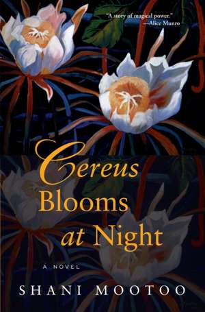 Cereus Blooms at Night de Shani Mootoo